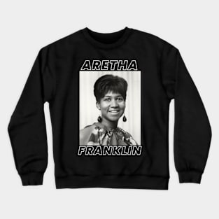 Aretha Franklin Crewneck Sweatshirt